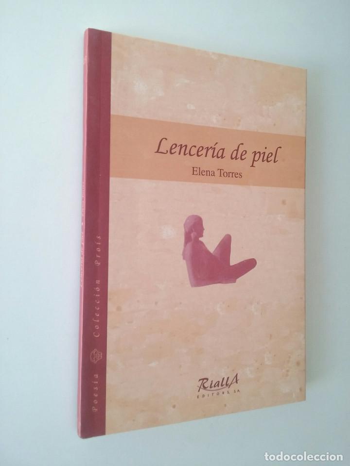 Libros de segunda mano: LENCERIA DE PIEL - ELENA TORRES - Foto 2