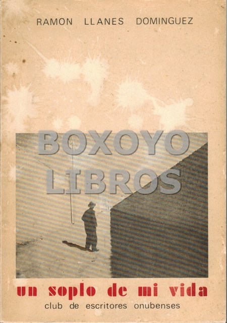 Libros de segunda mano: LLANES DOMINGUEZ. Un soplo de mi vida