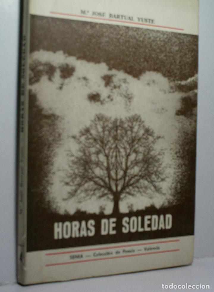 Libros de segunda mano: HORAS DE SOLEDAD. BARTUAL YUSTE M&ordf; Jos&eacute;. 1980 - Foto 1