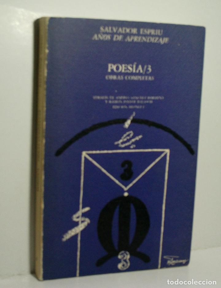 Livros em segunda m&atilde;o: A&Ntilde;OS DE APRENDIZAJE. POES&Iacute;A/3. OBRAS COMPLETAS. ESPRIU Salvador. 1981