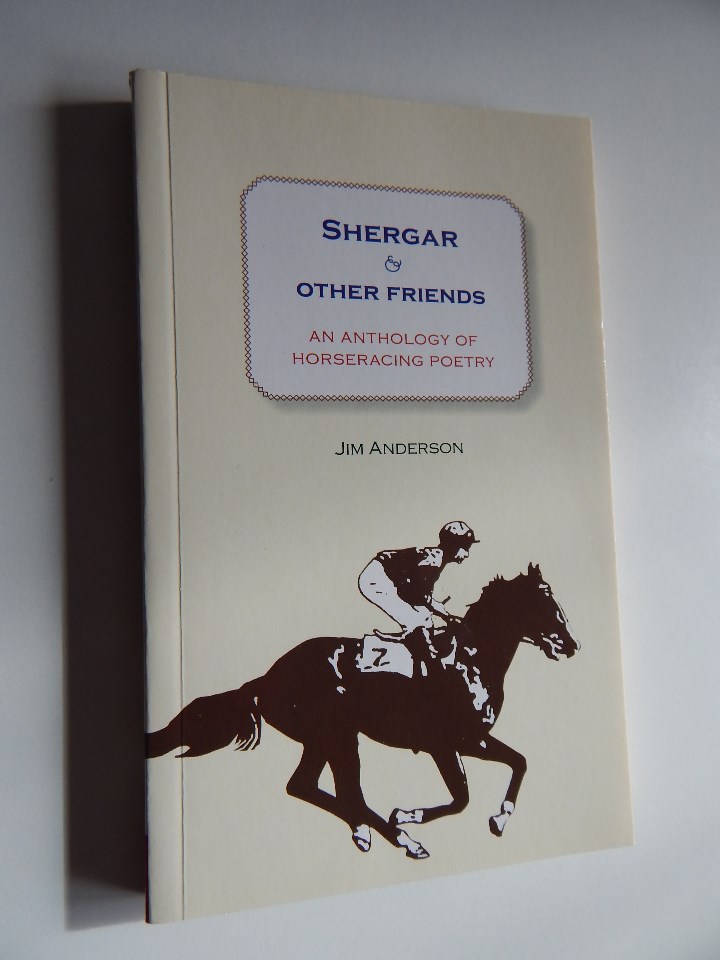 Livros em segunda m&atilde;o: Shergar and other friends. An anthology of horseracing poetry - Jim Anderson 2008