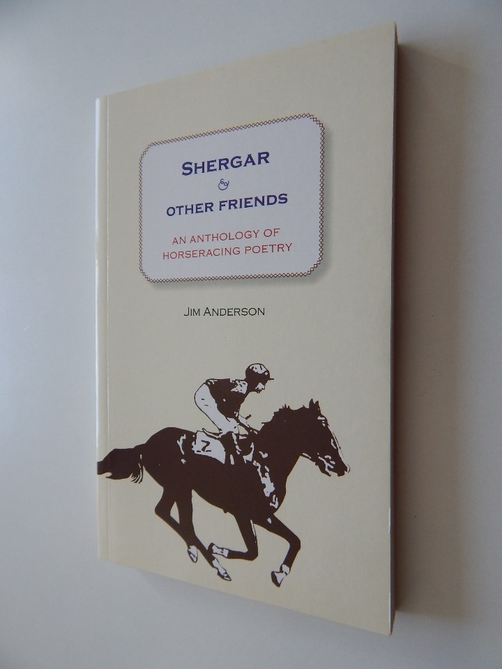 Livros em segunda m&atilde;o: Shergar and other friends. An anthology of horseracing poetry - Jim Anderson 2008