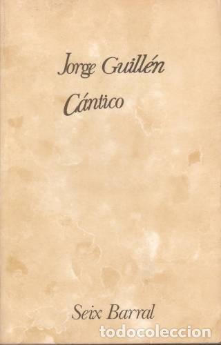 Libros de segunda mano: GUILLEN, JORGE: CANTICO - Foto 1