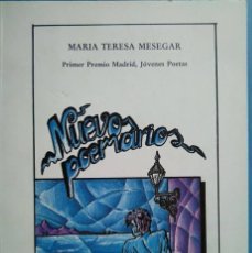 Libros de segunda mano: MARÍA TERESA MESEGAR. NUEVOS POEMARIOS. PRIMER PREMIO MADRID, JÓVENES POETAS 1987. Lote 111241707
