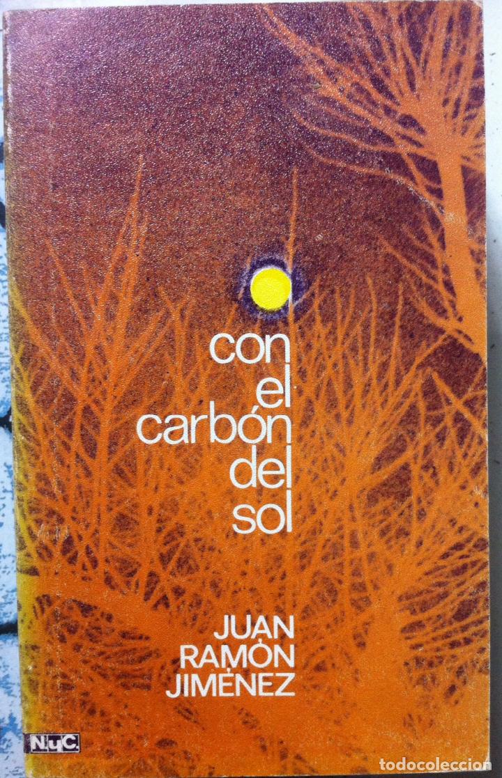 Libros de segunda mano: Juan Ram&oacute;n Jim&eacute;nez. Con el carb&oacute;n del sol. 1973 - Foto 1