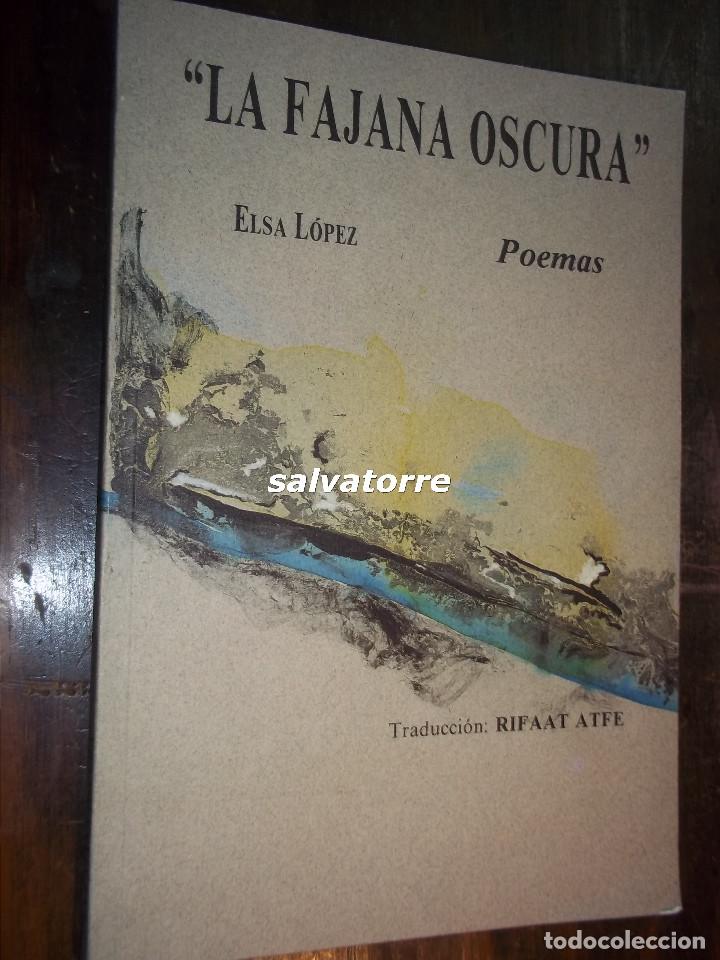 Libros de segunda mano: ELSA LOPEZ.LA FAJANA OSCURA.EN ESPA&Ntilde;OL Y ARABE.1991.EDICIONES LA PALMA.