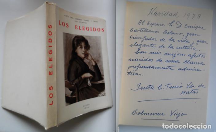 Gebrauchte B&uuml;cher: Justa del Carmen Turr&oacute; y Cros, Los elegidos, dedicado al autor del pr&oacute;logo Enrique Castellanos