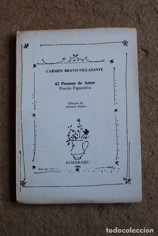 Libros de segunda mano: 42 poemas de amor. Poes&iacute;a figurativa. Bravo-Villasante (Carmen) Madrid, Almarabu, 1984.