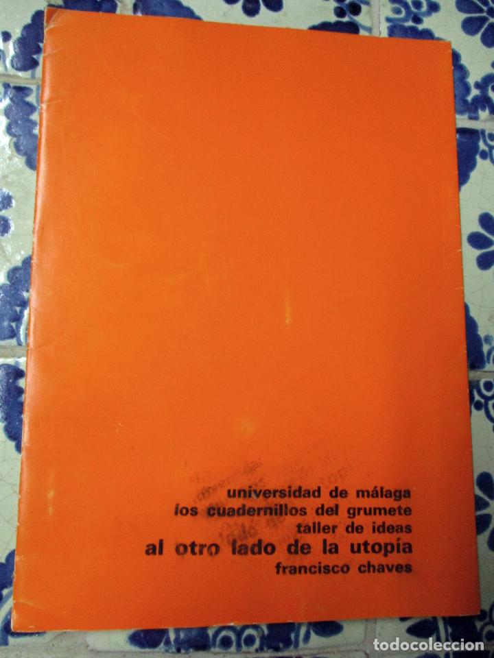 Libros de segunda mano: Al otro lado de la utop&iacute;a. Francisco Chaves. Universidad de M&aacute;laga. Los cuadernillos del grumete.