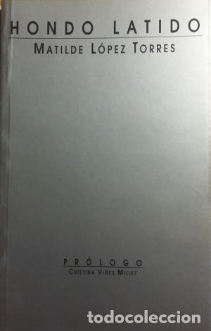 Libros de segunda mano: Hondo Latido. Matilde L&oacute;pez Torres - Foto 1