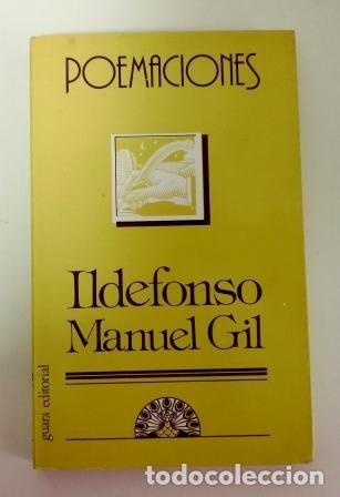 Libros de segunda mano: POEMACIONES.- ILDEFONSO MANUEL GIL. DEDICADO. - Foto 1