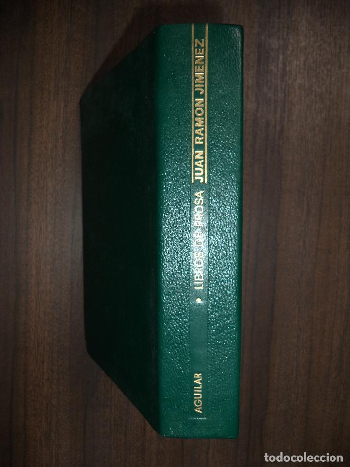 Libros de segunda mano: JUAN RAMON JIMENEZ. LIBROS DE PROSA : 1. ORDENACION Y PROLOGO DE FRANCISCO GARFIAS. AGUILAR. 1956. - Foto 17 - 118241463