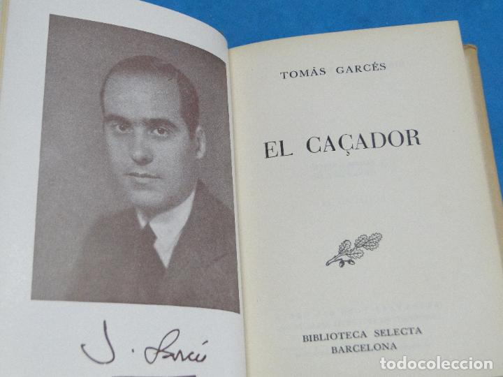 Libros de segunda mano: EL CA&Ccedil;ADOR .- TOM&Agrave;S GARC&Eacute;S - Foto 2