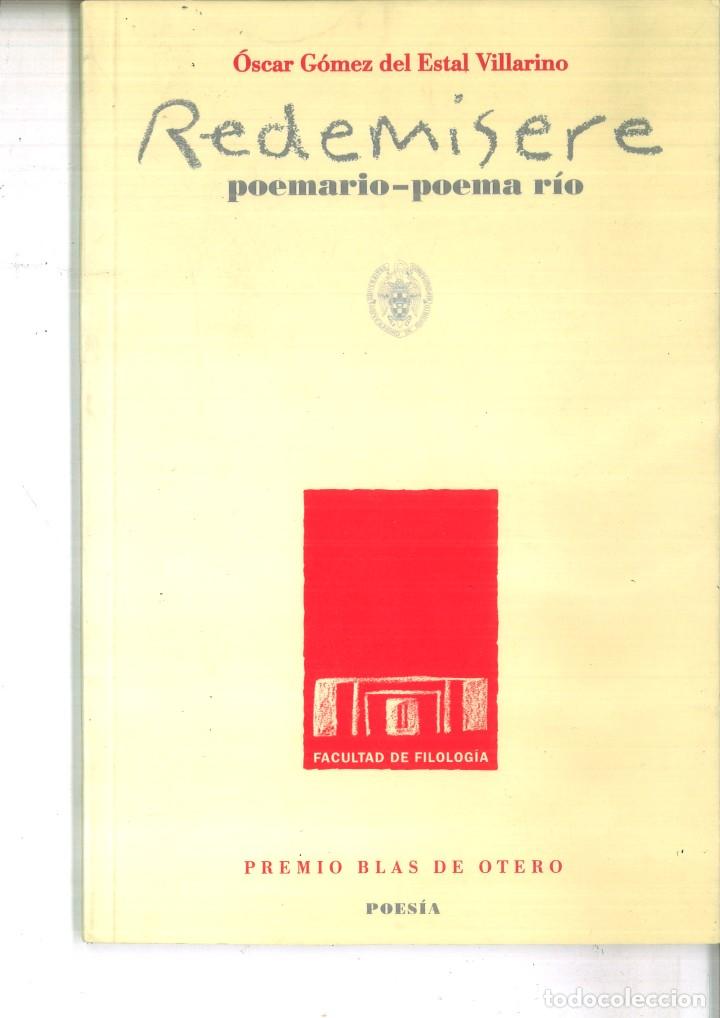 Libri di seconda mano: REDEMISERE. POEMARIO-POEMA R&Iacute;O. &Oacute;scar G&oacute;mez del Estal Villarino
