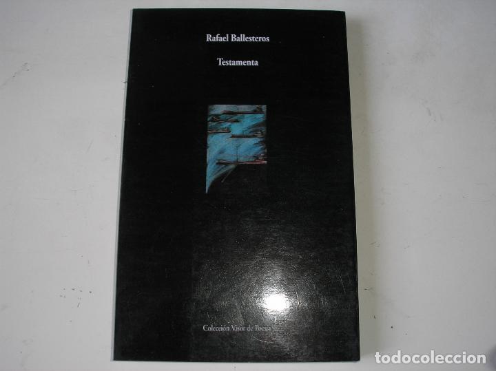 Libros de segunda mano: Testamenta.- Rafael Ballesteros.- Visor, 1991, 1&ordf; edic. - Foto 1