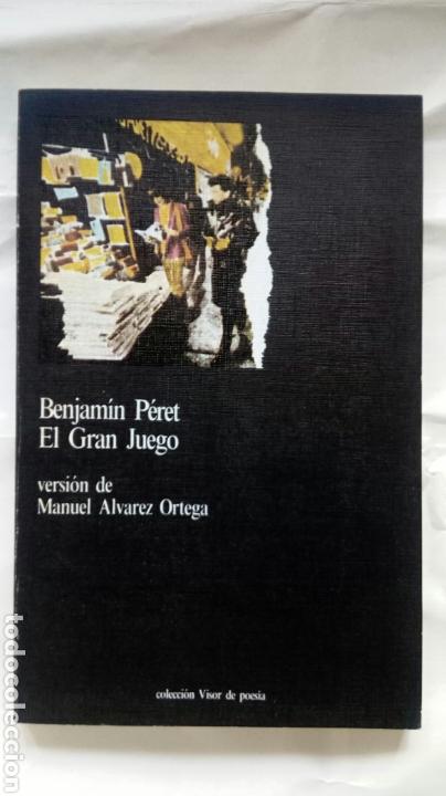 Libros de segunda mano: El gran juego. Benjam&iacute;n P&eacute;ret. - Foto 1