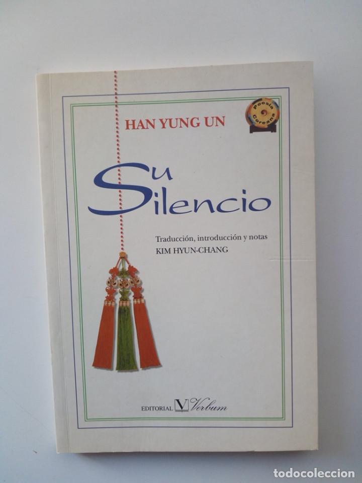 Libros de segunda mano: SU SILENCIO - YUNG UN HAN - Foto 1