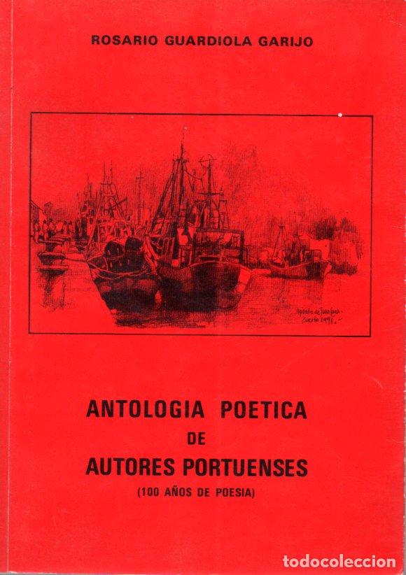 Gebrauchte B&uuml;cher: ANTOLOGIA POETICA DE AUTORES PORTUENSES (100 A&Ntilde;OS DE POESIA ) ROSARIO GUARDIOLA GARIJO 1991.