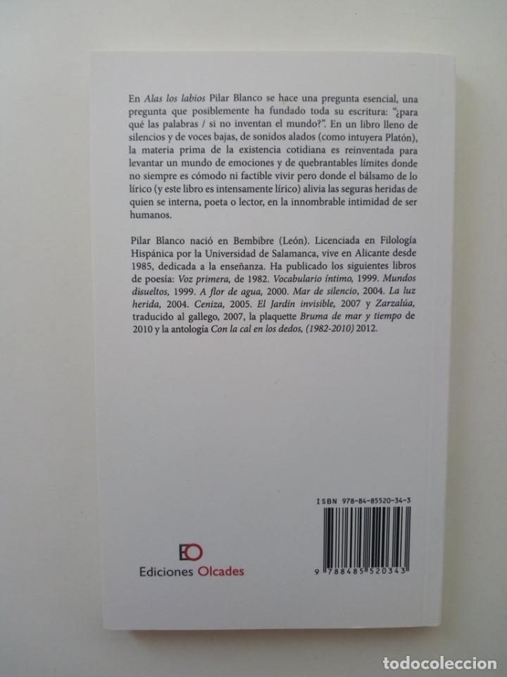 Libros de segunda mano: ALAS LOS LABIOS - PILAR BLANCO - Foto 2
