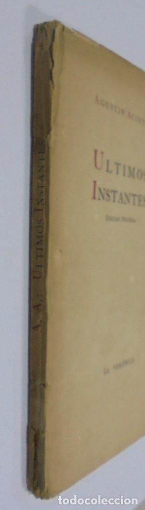 Libros de segunda mano: ULTIMOS INSTANTES. EDICION PRIVADA. AGUSTIN ACOSTA. LA VERONICA, 1941. CON DEDICATORIA. VER - Foto 7 - 125030743