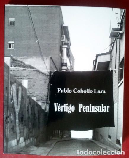 Libri di seconda mano: Pablo Cobollo Lara . V&eacute;rtigo Peninsular