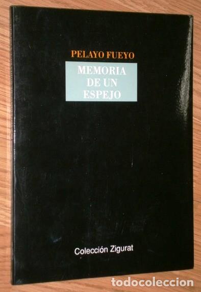 Libros de segunda mano: Memoria de un espejo por Pelayo Fueyo de Ateneo Obrero de Gij&oacute;n 1990