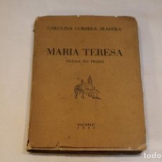 Libros de segunda mano: MARIA TERESA POESÍA EN PROSA, 1954 CON DEDICATORIA DE LA AUTORA. Lote 126042743