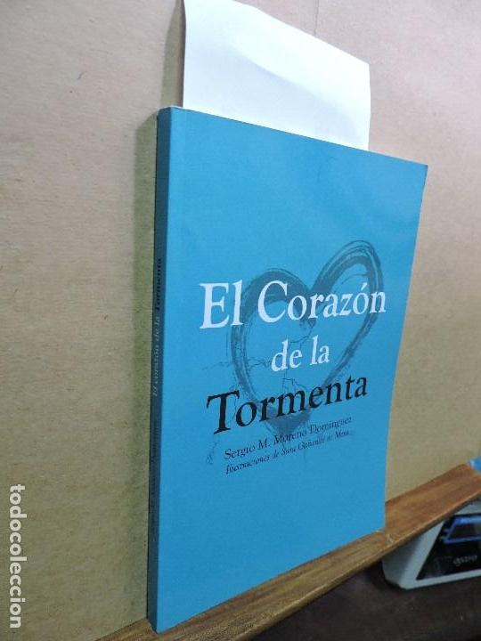 Libros de segunda mano: El Coraz&oacute;n de la Tormenta. MORENO DOM&Iacute;NGUEZ, Sergio M. 2013 - Foto 1