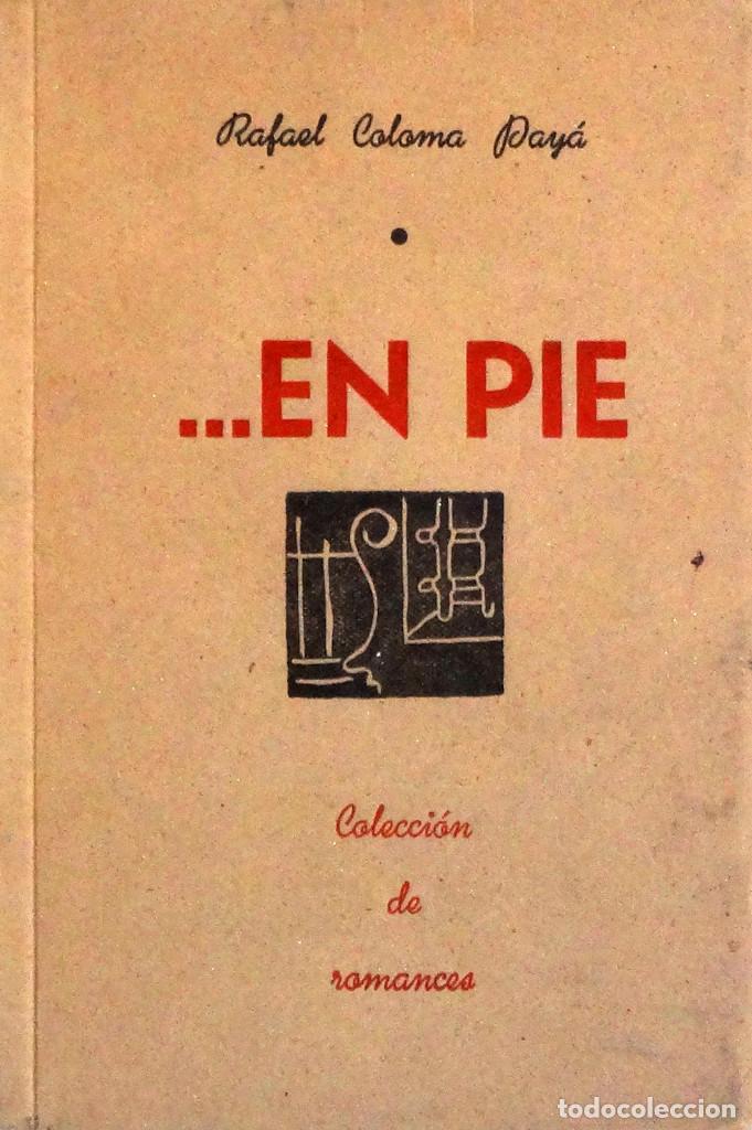 Libros de segunda mano: ... EN PIE. COLECCI&Oacute;N DE ROMANCES - Rafael COLOMA - Foto 1