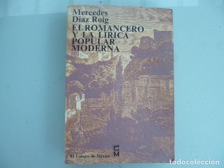 Libri di seconda mano: El Romancero y la l&iacute;rica popular moderna. - DIAZ ROIG, Mercedes.-