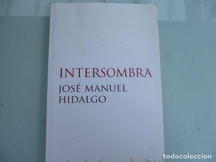 Libri di seconda mano: Intersombra Jose Manuel Hidalgo La musica de las esferas 2009