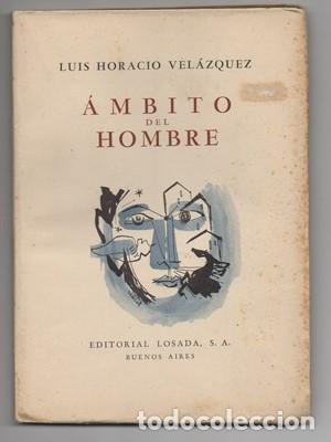 Libros de segunda mano: AMBITO DEL HOMBRE. - HORACIO VELAZQUEZ, LUIS. - A-POE-1739,2