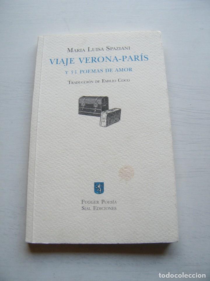 Second hand books: VIAJE VERONA - PAR&Iacute;S (Y 53 POEMAS DE AMOR) - MAR&Iacute;A LUISA SPAZIANI - FUGER POES&Iacute;A - MADRID (2001)