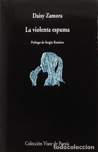 Libros de segunda mano: La Violenta Espuma, de Daisy Zamora - Foto 1