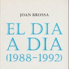 Livros em segunda mão: EL DIA A DIA (1988-1992) - JOAN BROSSA - ED. 62, 2007. Lote 129312995