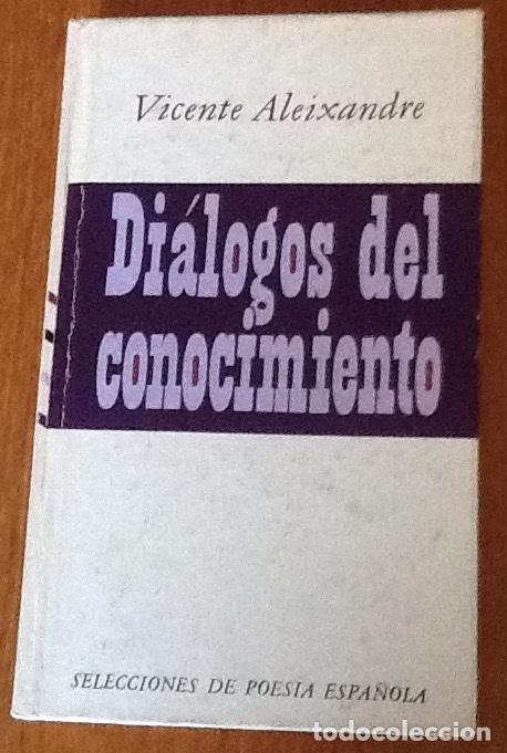 Libros de segunda mano: Di&aacute;logos del conocimiento, Vicente Aleixandre - Foto 1