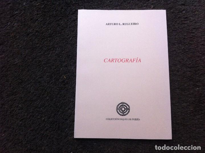 Libri di seconda mano: ARTURO L. REGUEIRO.  CARTOGRAF&Iacute;A (COLECCI&Oacute;N ESQU&Iacute;O DE POES&Iacute;A) 1994
