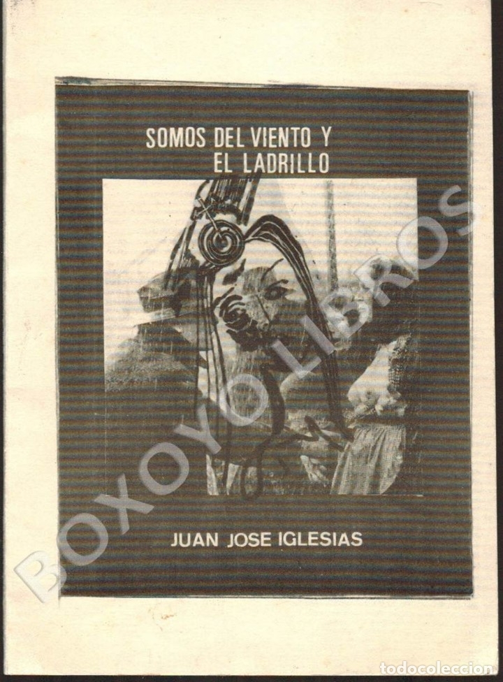 Libros de segunda mano: IGLESIAS, Juan Jos&eacute;. Somos del viento y el ladrillo