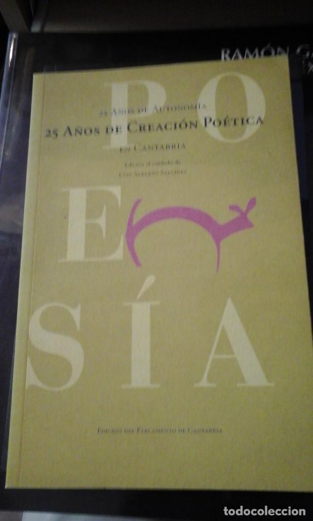 Libros de segunda mano: 25 A&Ntilde;OS DE CREACI&Oacute;N PO&Eacute;TICA EN CANTABRIA (Cantabria, 2006)