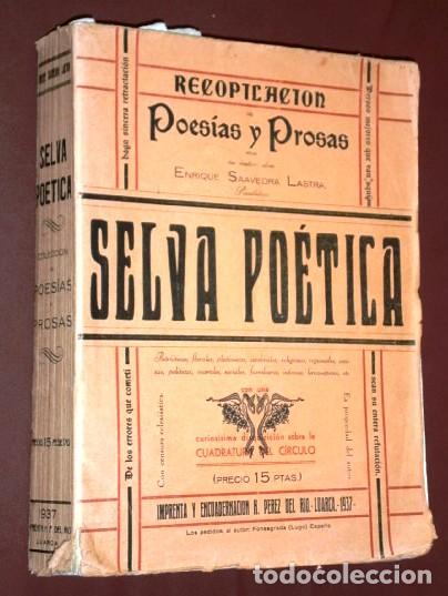 Libri di seconda mano: Selva Po&eacute;tica por Enrique Saavedra Lastra de La Imprenta H. P&eacute;rez del R&iacute;o en Luarca 1937