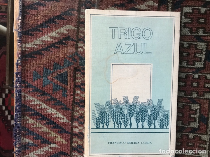 Libros de segunda mano: Trigo azul. Francisco Molina Uceda - Foto 1