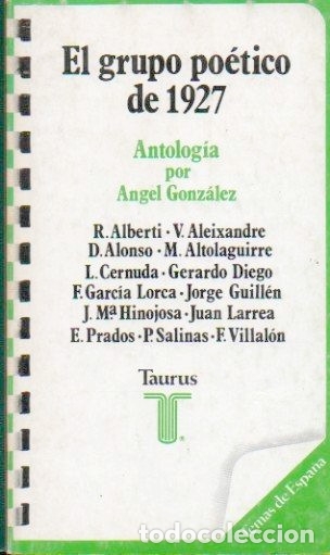 Libros de segunda mano: GRUPO POETICO DE 1927,EL.ANGEL GONZALES.EDITA TAURUS.2&ordf;EDICION.(1978)