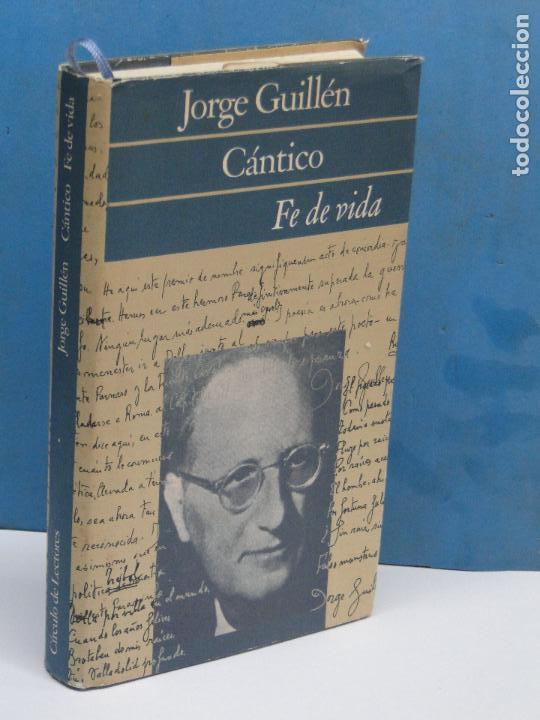 Libros de segunda mano: JORGE GUILL&Eacute;N.-C&Aacute;NTICO Fe de vida - Foto 1