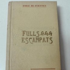 Libros de segunda mano: FULLS ESCAMPATS ENRIC DE FUENTES 1908 POESIA. Lote 132976582