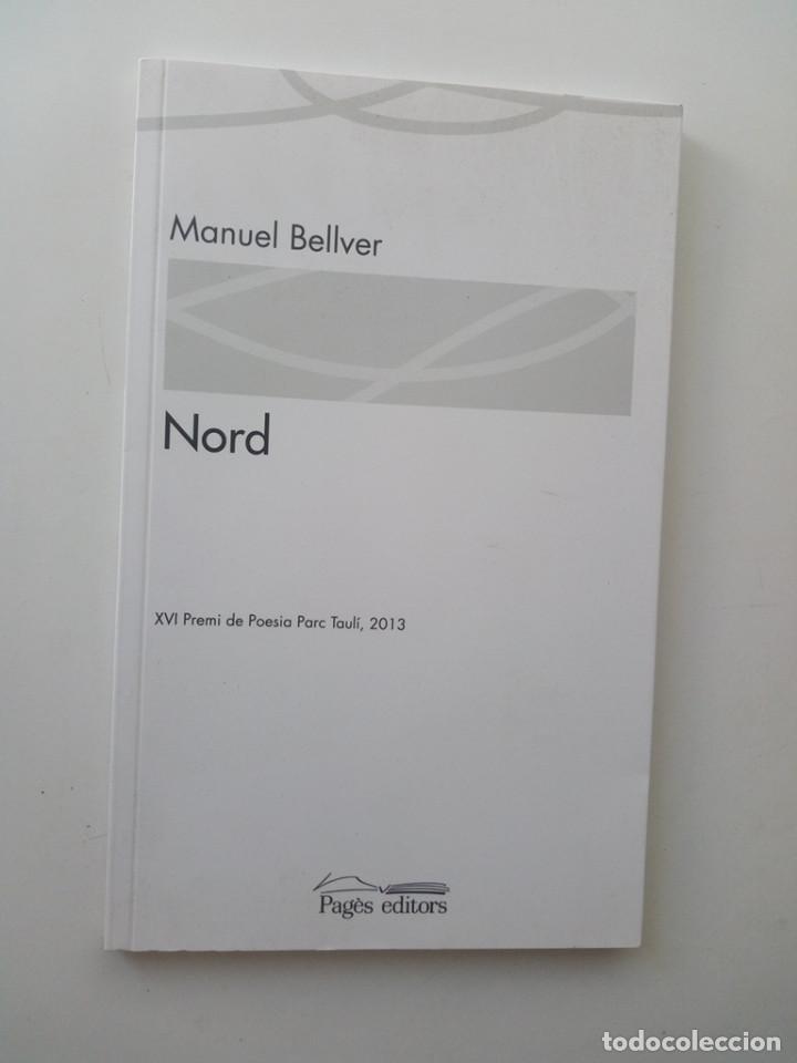 Libros de segunda mano: NORD - MANUEL BELLVER - Foto 1