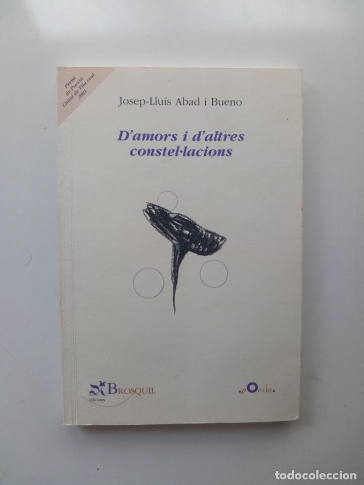 Gebrauchte B&uuml;cher: D AMORS I D ALTRES CONSTEL.LACIONS - JOSEP LLUIS ABAD BUENO