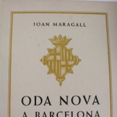 Libros de segunda mano: RV-137. ODA NOVA A BARCELONA. JOAN MARAGALL. VERSIÓN CASTELLANA-CATALANA. GRABADOS DE A. OLLÉ. 1960.