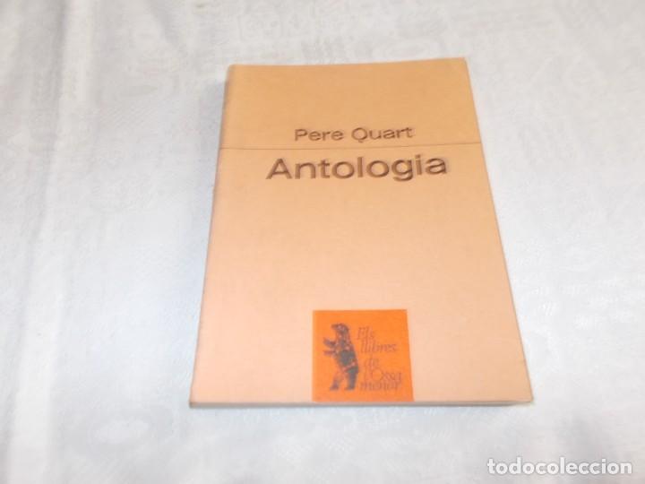 Libros de segunda mano: PERE QUART Antolog&iacute;a Ediciones Proa - Foto 1