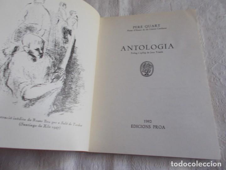 Libros de segunda mano: PERE QUART Antolog&iacute;a Ediciones Proa - Foto 3
