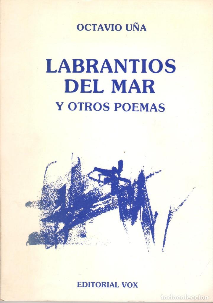 Libros de segunda mano: LABRANT&Iacute;OS DEL MAR Y OTROS POEMAS / OCTAVIO U&Ntilde;A - Foto 1